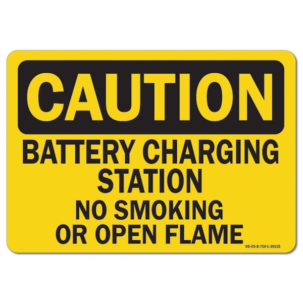 OSHA Sign, 12" H, 18" W, 12" H, 18" W, Landscape, Battery Charging Station No Smoking Or Open Flames